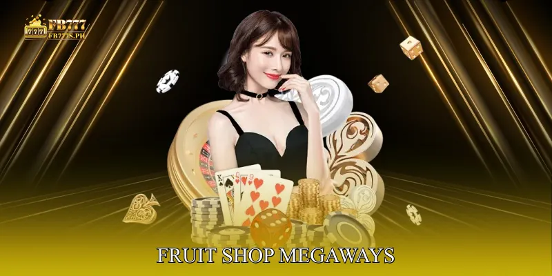 Fruit Shop Megaways