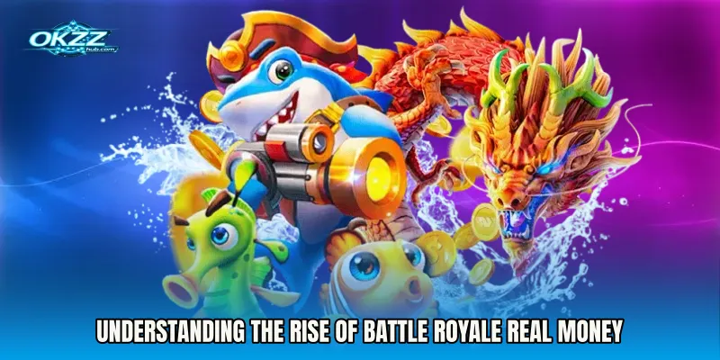 Understanding the Rise of Battle Royale Real Money