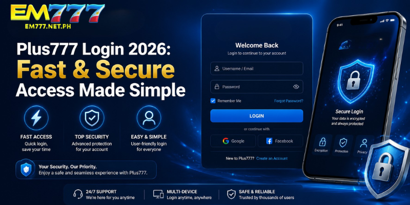 Plus777 Login 2026: Fast & Secure Access Made Simple